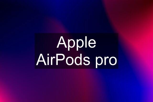 Apple AirPods pro