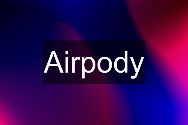 Airpody