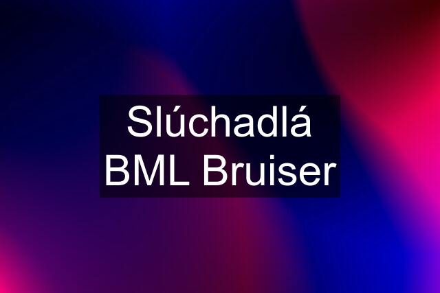 Slúchadlá BML Bruiser