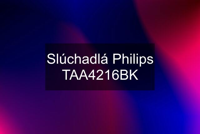 Slúchadlá Philips TAA4216BK