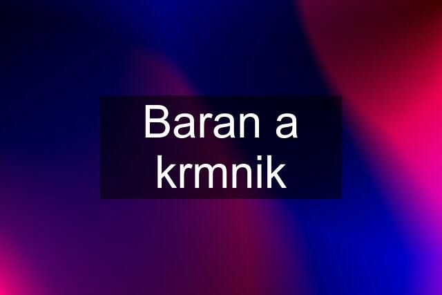 Baran a krmnik