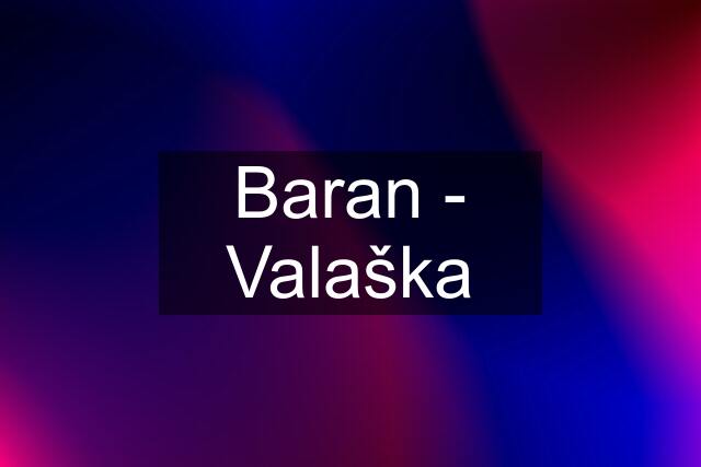 Baran - Valaška