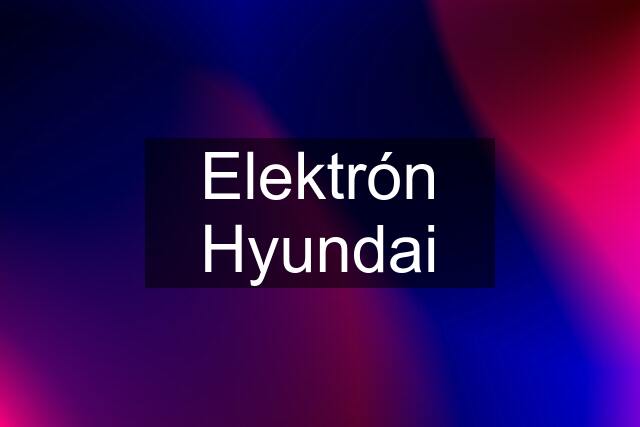 Elektrón Hyundai