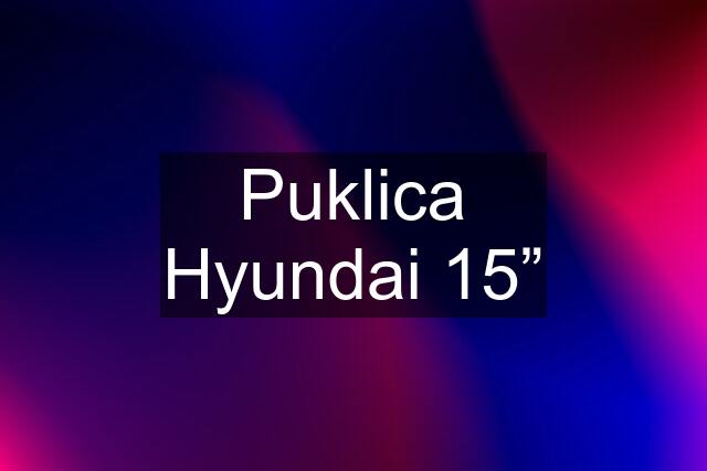 Puklica Hyundai 15”