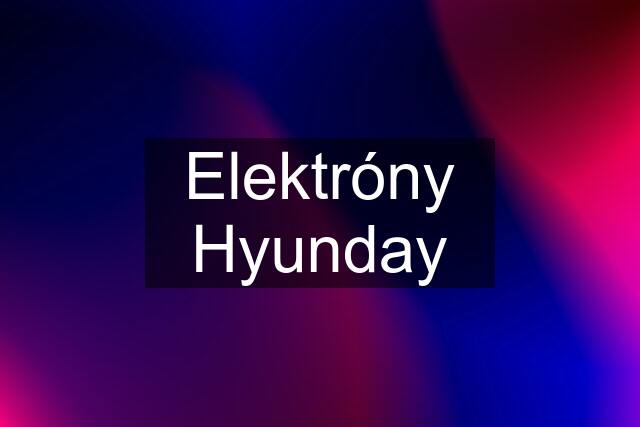 Elektróny Hyunday