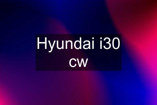 Hyundai i30 cw