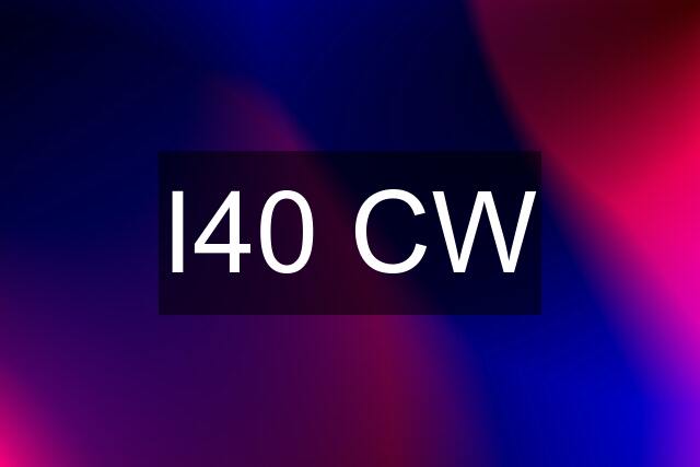 I40 CW