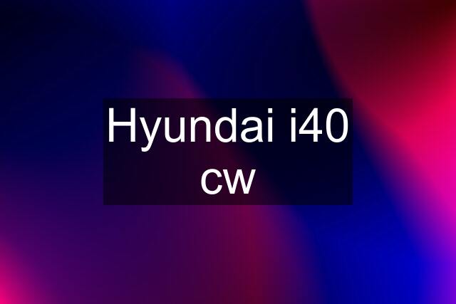 Hyundai i40 cw