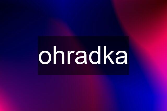 ohradka