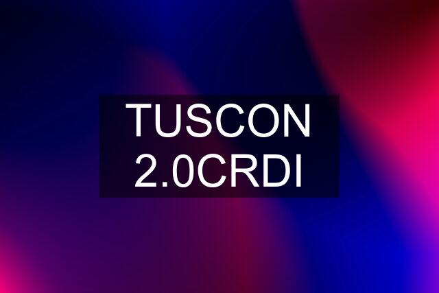 TUSCON 2.0CRDI