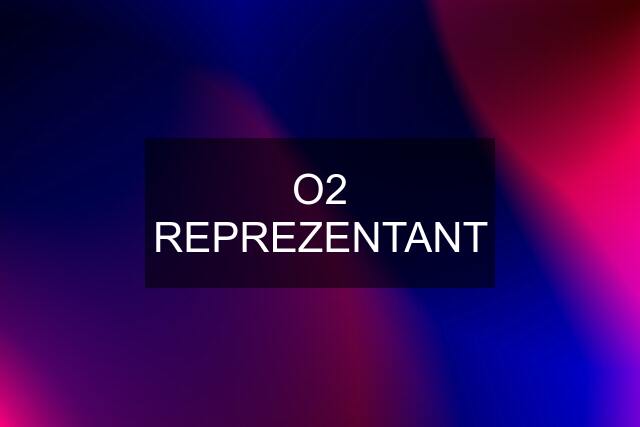 O2 REPREZENTANT