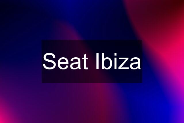 Seat Ibiza