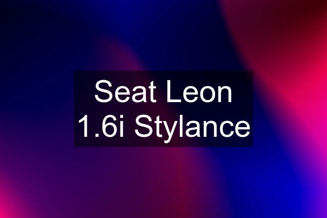 Seat Leon 1.6i Stylance