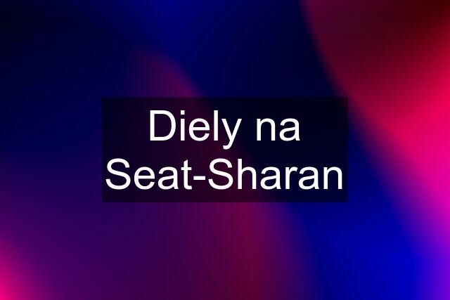 Diely na Seat-Sharan
