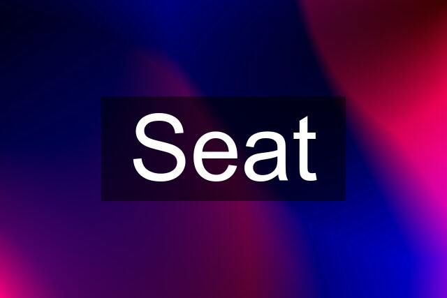 Seat