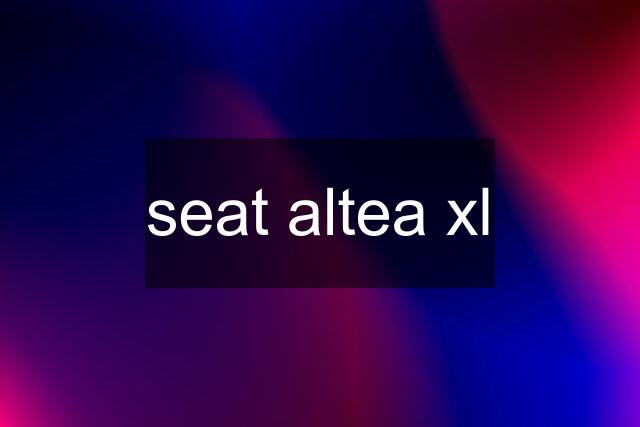 seat altea xl