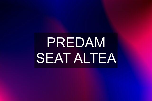 PREDAM SEAT ALTEA