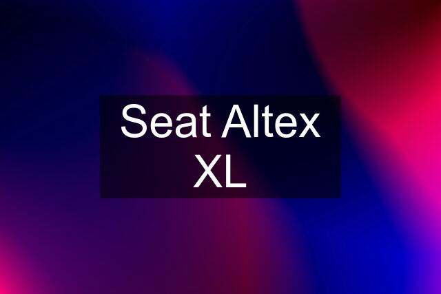 Seat Altex XL