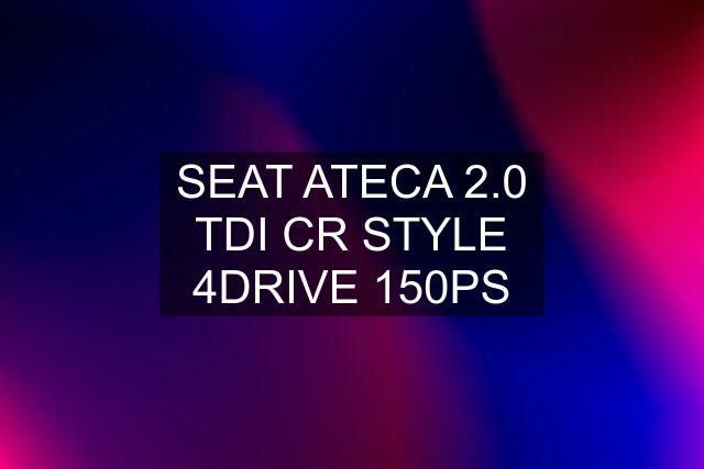 SEAT ATECA 2.0 TDI CR STYLE 4DRIVE 150PS