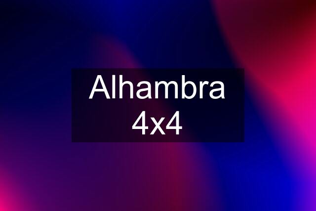Alhambra 4x4