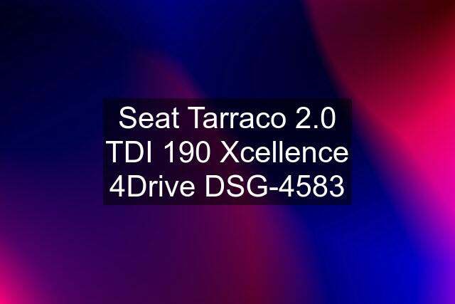 Seat Tarraco 2.0 TDI 190 Xcellence 4Drive DSG-4583