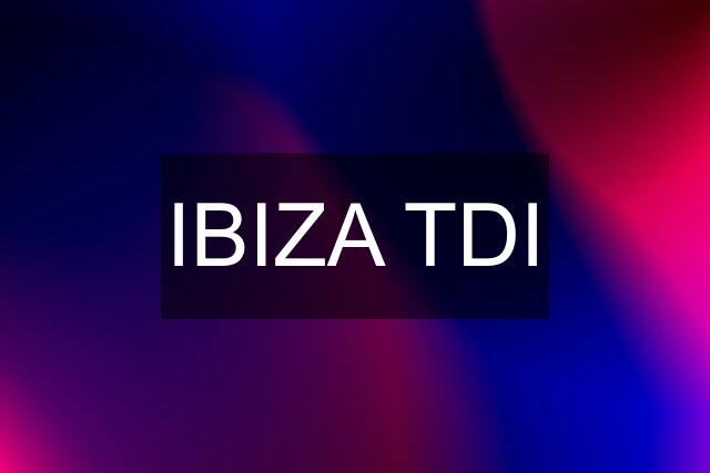 IBIZA TDI