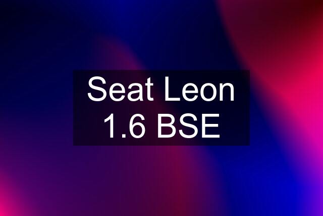 Seat Leon 1.6 BSE