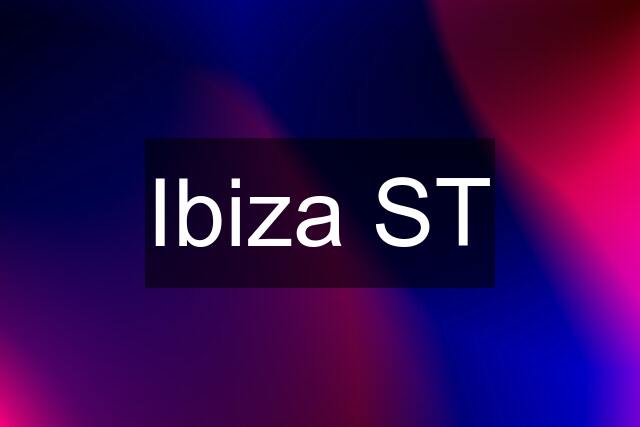 Ibiza ST