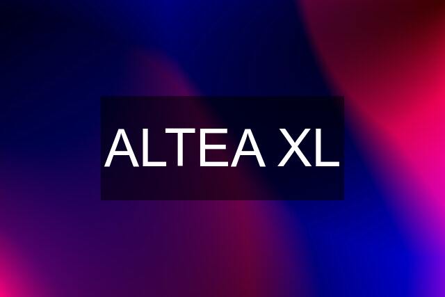 ALTEA XL