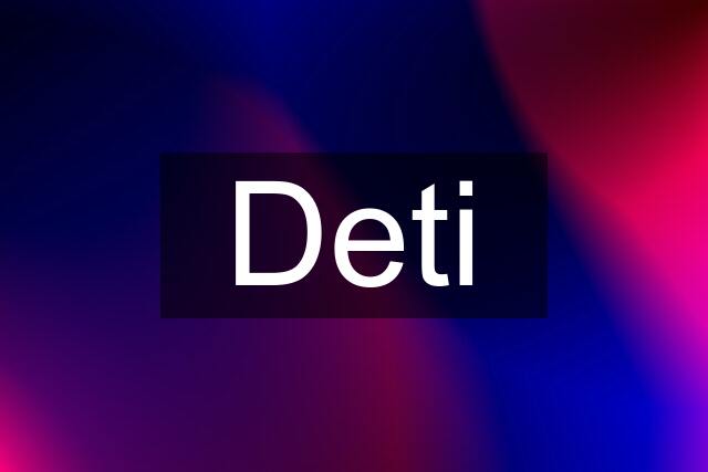 Deti