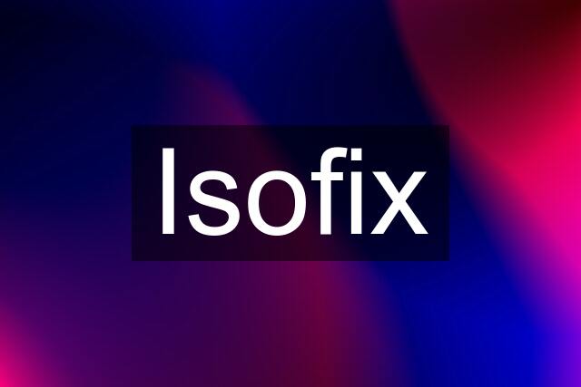 Isofix