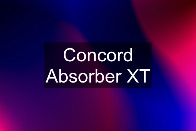 Concord Absorber XT