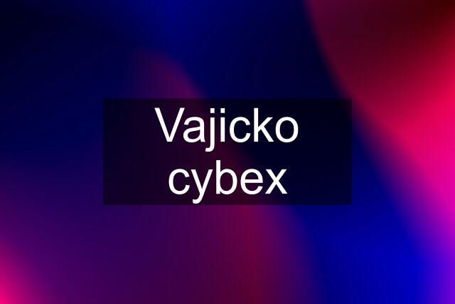 Vajicko cybex