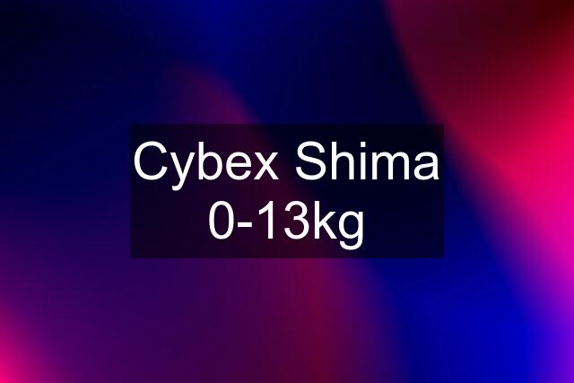 Cybex Shima 0-13kg