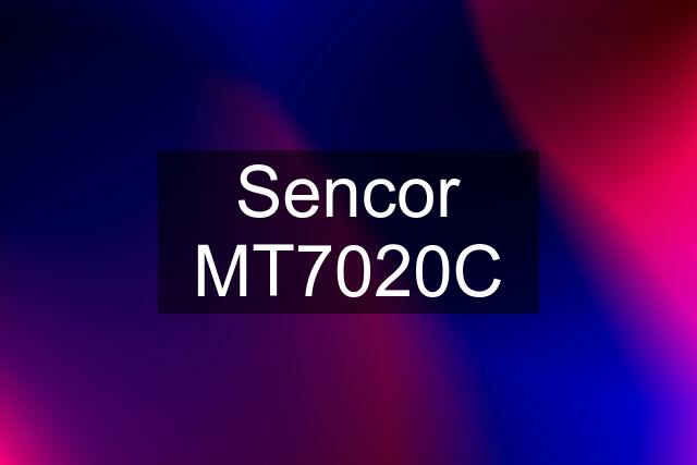Sencor MT7020C