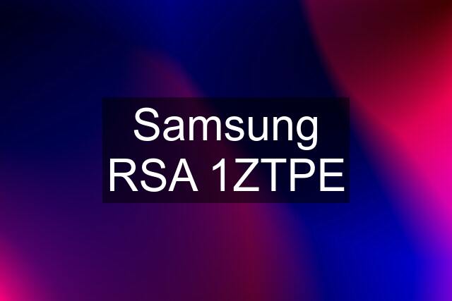 Samsung RSA 1ZTPE
