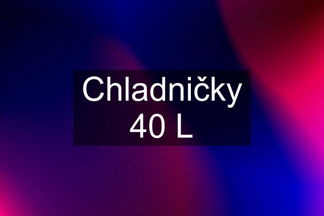 Chladničky 40 L