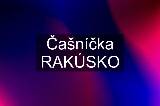 Čašníčka RAKÚSKO