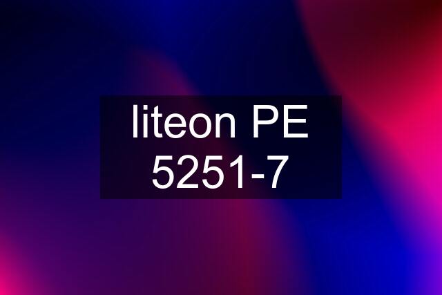 liteon PE 5251-7