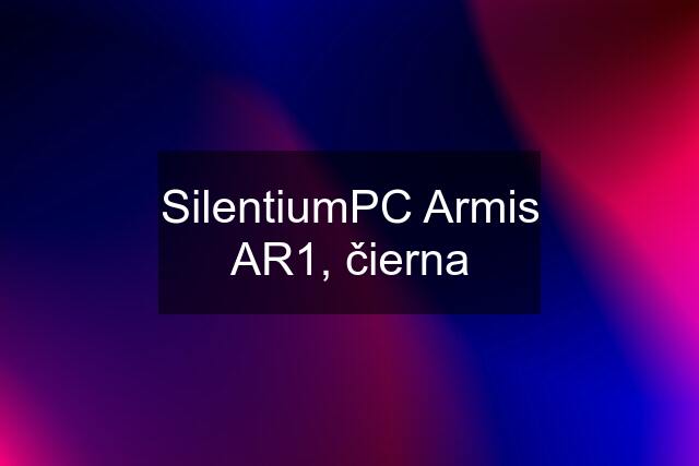 SilentiumPC Armis AR1, čierna
