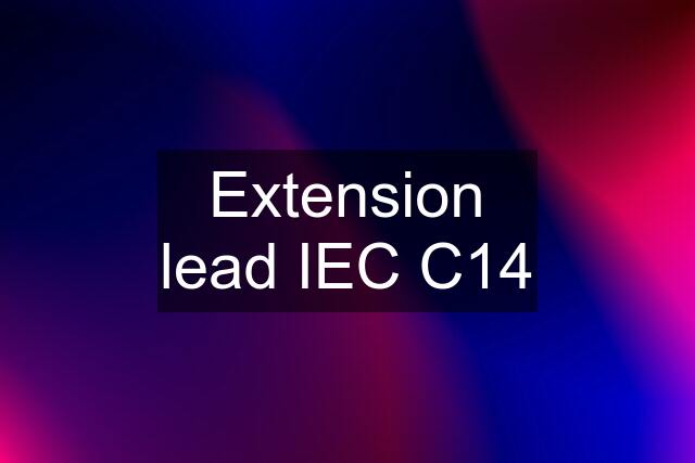 Extension lead IEC C14