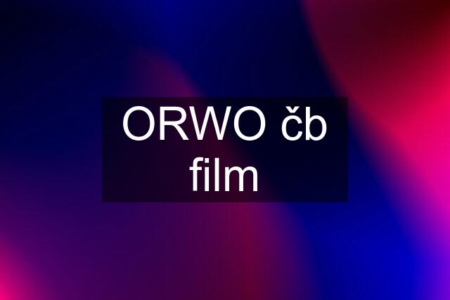 ORWO čb film