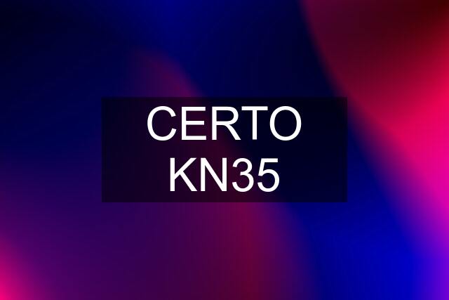 CERTO KN35