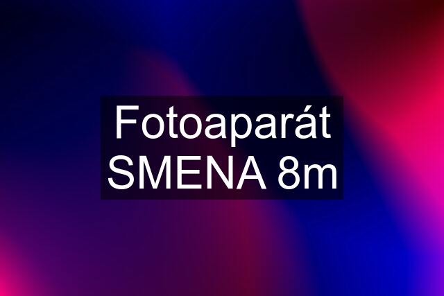 Fotoaparát SMENA 8m
