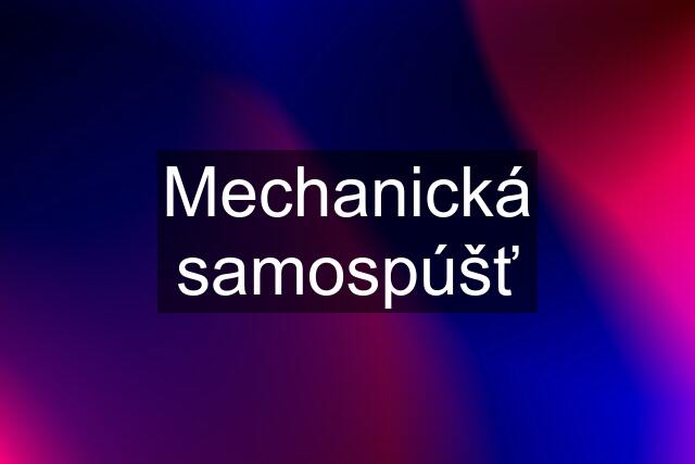 Mechanická samospúšť