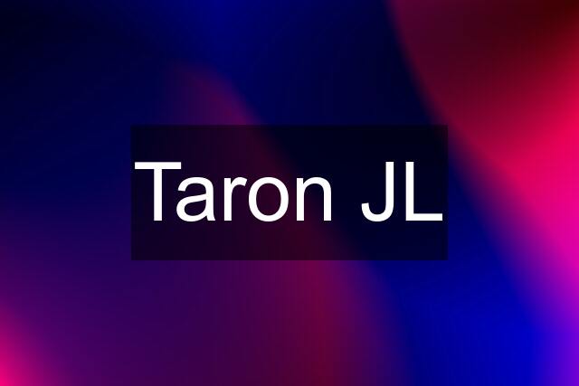 Taron JL