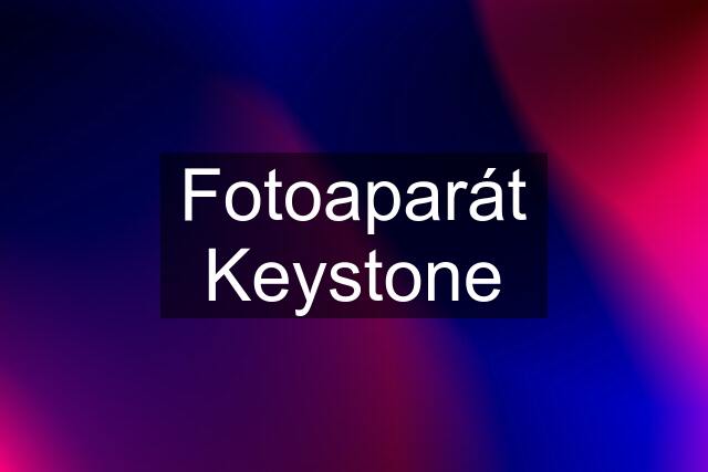 Fotoaparát Keystone