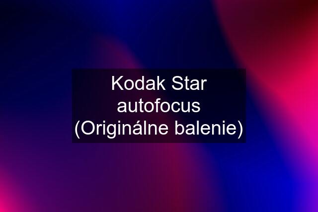 Kodak Star autofocus (Originálne balenie)