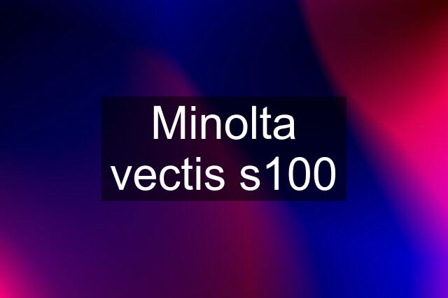 Minolta vectis s100