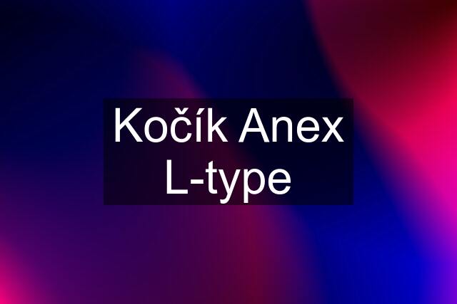 Kočík Anex L-type